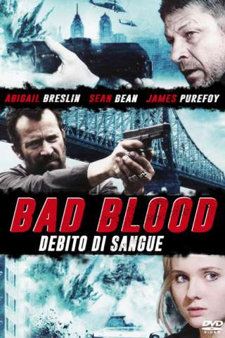 Bad Blood - Debito di sangue streaming