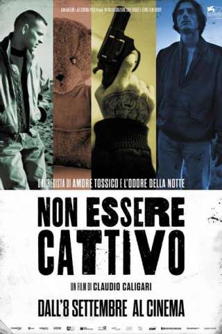 Non essere cattivo streaming