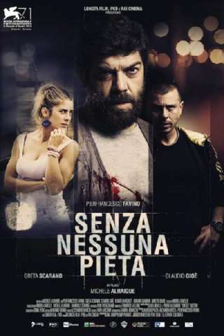 Senza nessuna pietà streaming