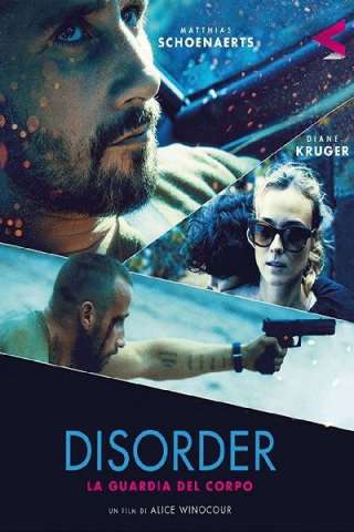 Disorder - La guardia del corpo streaming