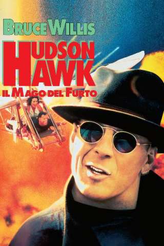 Hudson Hawk - Il mago del furto streaming