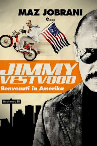 Jimmy Vestvood - Benvenuti in Amerika streaming