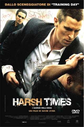 Harsh Times - I giorni dell'odio streaming