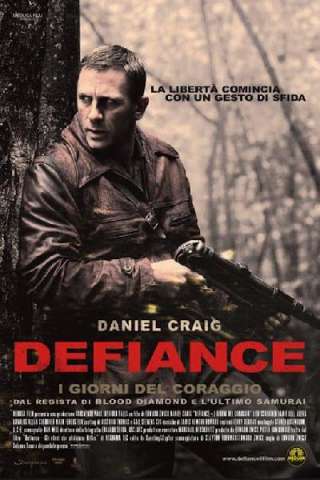 Defiance - I giorni del coraggio streaming