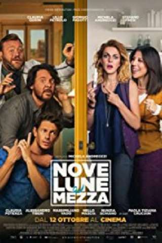 Nove lune e mezza streaming