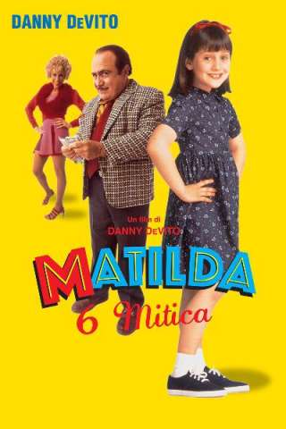 Matilda 6 mitica streaming