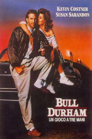 Bull Durham - un gioco a tre mani streaming