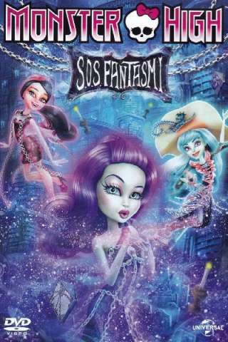 Monster High - S.O.S. Fantasmi streaming