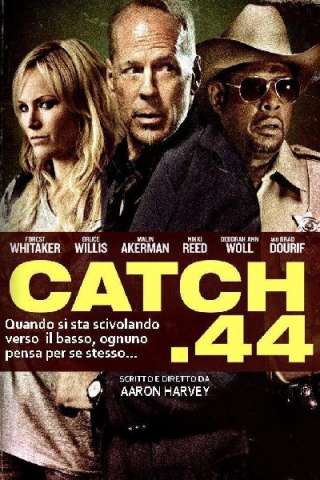 Catch .44 streaming