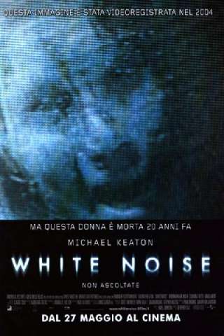 White Noise - Non ascoltate streaming