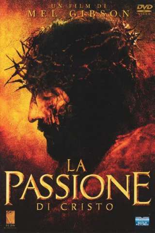 La passione di Cristo streaming