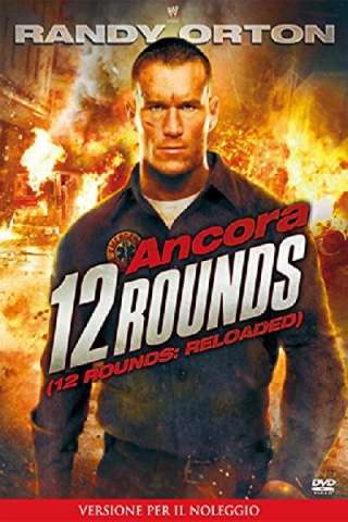 Ancora 12 Rounds streaming