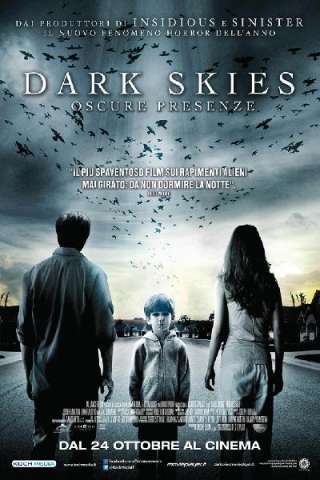 Dark Skies - Oscure presenze streaming