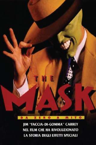 The Mask - Da zero a mito streaming