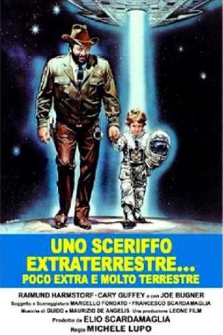 Uno sceriffo extraterrestre... poco extra e molto terrestre streaming