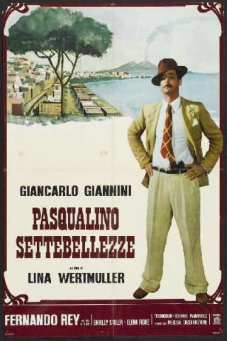 Pasqualino Settebellezze streaming