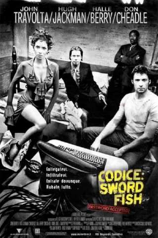 Codice: Swordfish streaming