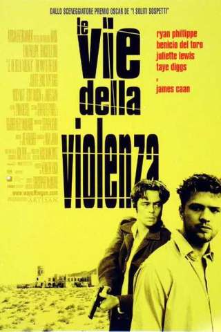 Le vie della violenza streaming