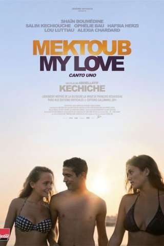 Mektoub, My Love - Canto Uno streaming