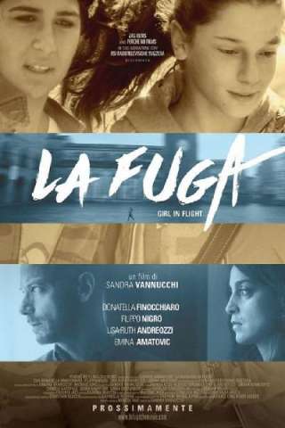 La Fuga - Girl in Flight streaming