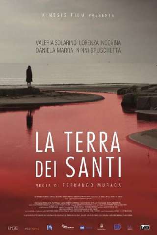 La terra dei santi streaming