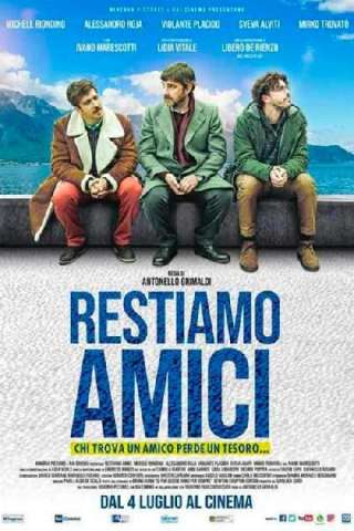 Restiamo amici streaming