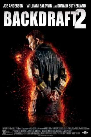 Fuoco assassino 2 - Backdraft 2 streaming