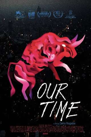 Our Time - Nuestro tiempo streaming