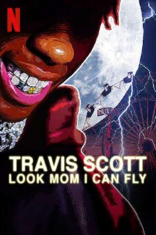 Travis Scott: Look Mom I Can Fly streaming