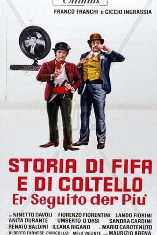 Storia di fifa e di coltello - Er seguito der Più streaming