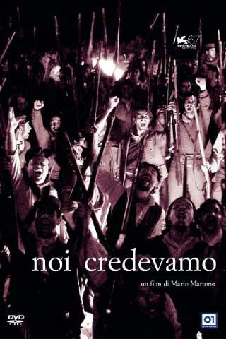 Noi credevamo streaming