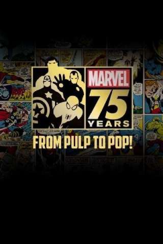 Marvel: 75 Years, From Pulp to Pop! streaming