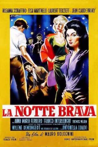 La notte brava streaming