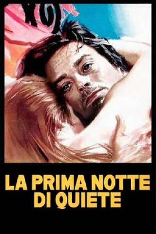 La prima notte di quiete streaming