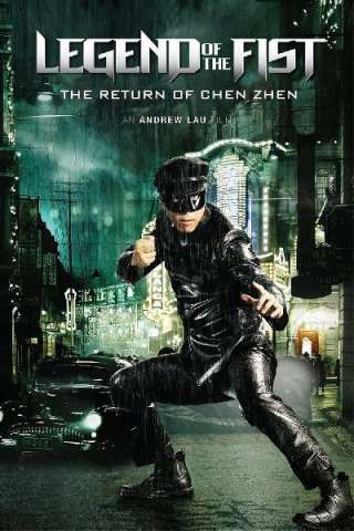 Legend of the Fist: The Return of Chen Zhen streaming