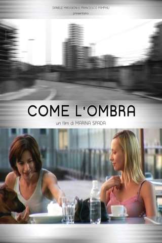 Come l'ombra streaming