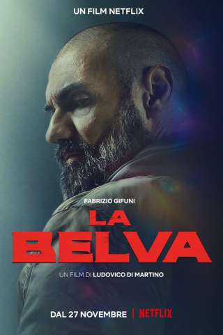 La Belva streaming