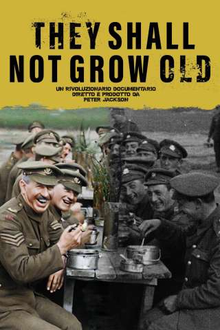 They Shall Not Grow Old - Per sempre giovani streaming