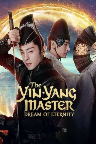 The Yin-Yang Master: Dream of Eternity streaming