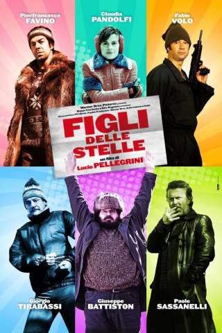 Figli delle Stelle streaming