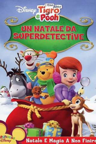 I miei amici Tigro e Pooh - Un Natale da Superdetective streaming