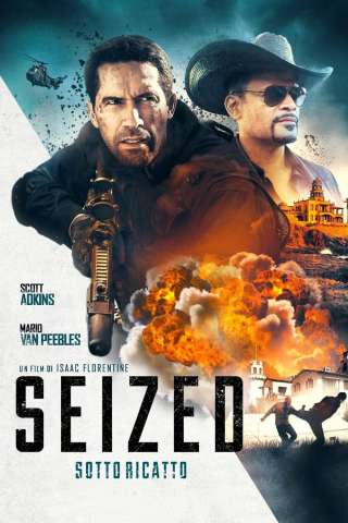 Seized - Sotto ricatto streaming