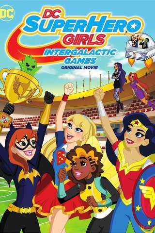 DC Super Hero Girls: Intergalactic Games streaming