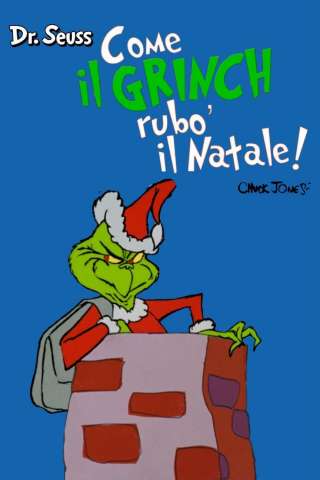 Come il Grinch rubò il Natale streaming