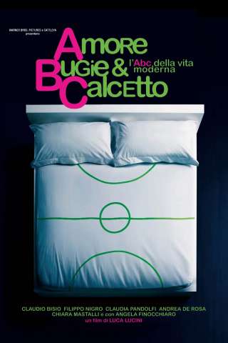 Amore, bugie e calcetto streaming