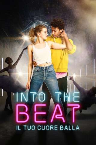 Into the Beat - Il tuo cuore balla streaming