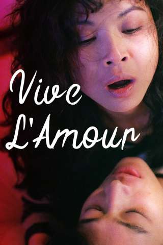 Vive l'amour streaming