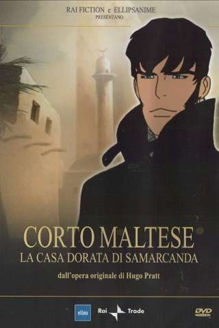 Corto Maltese: La Casa Dorata di Samarcanda streaming