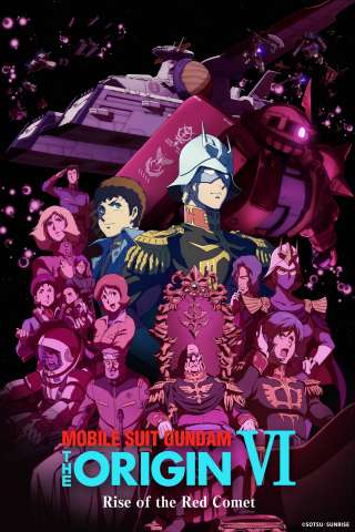 Mobile Suit Gundam - The Origin VI - Rise Of The Red Comet streaming