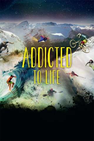 Nuit de la Glisse: Addicted to Life streaming